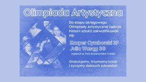 Informacja o olimpiadzie artystycznej; 