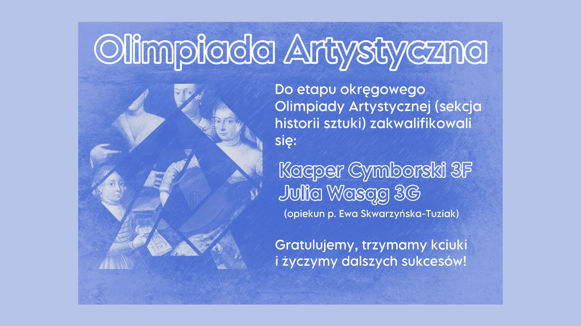 Informacja o olimpiadzie artystycznej;