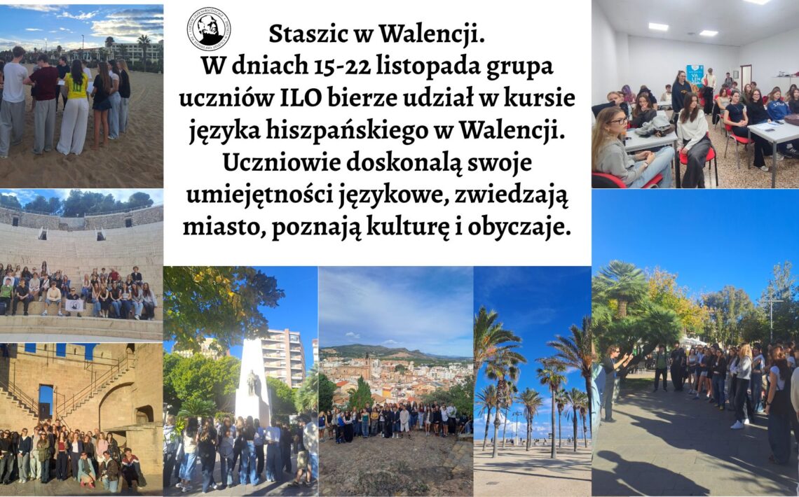 Grafika składa się z dziewięciu zdjęć ułożonych wokół dużego, centralnego bloku tekstu. Kolaż ma formę prostokąta w orientacji poziomej. 1. Centralny blok tekstu (środek grafiki) Na białym tle, czarną, elegancką czcionką znajduje się tekst: „Staszic w Walencji. W dniach 15–22 listopada grupa uczniów ILO bierze udział w kursie języka hiszpańskiego w Walencji. Uczniowie doskonalą swoje umiejętności językowe, zwiedzają miasto, poznają kulturę i obyczaje.” Nad tekstem, po lewej stronie, znajduje się czarno-biały okrągły logotyp z wizerunkiem mężczyzny (stylizowanego, graficznego portretu), z napisem biegnącym wokół okręgu. Napis nie jest dokładnie czytelny na obrazie. Opis poszczególnych zdjęć (zgodnie z ich pozycją w kolażu) 2. Zdjęcie górne lewe – uczniowie na plaży (poziome) Grupa około 30–35 młodych osób stoi na piaszczystej plaży, tyłem do aparatu. Sylwetki są różnorodne – krótkie i długie włosy, jasne, ciemne, w różnych ubraniach: jeansy, bluzy, T-shirty, jasne i pastelowe kolory. Przed nimi widać morze i szeroką linię brzegową. Dalej – rząd palm i białe budynki kurortowe. Niebieskie niebo z lekkimi chmurami. Uczniowie wydają się słuchać instruktora lub robić ćwiczenie językowe. 3. Zdjęcie górne prawe – sala lekcyjna (poziome) Niewielka prostokątna sala z białymi ścianami i jasnym sufitem z oświetleniem LED. W środku sitter ok. 15–18 uczniów siedzących przy stołach – kobiety i mężczyźni, w wieku szkolnym, w zwykłych ubraniach. Stoły są białe, krzesła czerwono-czarne. W tle plakat z napisem „València” oraz logo szkoły językowej. Atmosfera szkolna. 4. Zdjęcie środkowe lewe – amfiteatr (poziome) Duża grupa – około 40 uczniów – siedzi na jasnych kamiennych stopniach amfiteatru na świeżym powietrzu. Amfiteatr wykonany z beżowego kamienia, wysoki, półkolisty, z murami i widocznymi przejściami w górnej części. Uczniowie siedzą stopniowo, jedni blisko, inni wyżej. Niektórzy trzymają plecaki. Nad nimi fragment zielonych drzew i czyste niebo. 5. Zdjęcie środkowe – drzewo i pomnik (pionowe) W kadrze widoczny duży, okrągły plac otoczony zielenią. Na pierwszym planie z lewej – rozłożyste drzewo z dużą ilością żółto-zielonych liści. W centrum – jasny, marmurowy pomnik w formie wysokiego, prostego postumentu, na którym stoi ciemna, metalowa figura przedstawiająca mężczyznę w długim płaszczu. Przed pomnikiem stoi grupa uczniów, część robi zdjęcia. W tle widać jasne budynki mieszkalne. 6. Zdjęcie środkowe prawe – panorama miasta (pionowe) Grupa uczniów stoi na kamiennej platformie widokowej. Za nimi rozpościera się szeroka panorama Walencji lub okolic – gęste zabudowania o jasnych kolorach, pomarańczowe dachy, wzgórza i jasne niebo. Uczniowie stoją w rzędzie, niektórzy robią zdjęcia telefonami. 7. Zdjęcie dolne lewe – zabytkowa brama z murami (poziome) Na zdjęciu widać dużą, jasnobeżową, kamienną bramę z wysokimi murami obronnymi. Po obu stronach bramy znajdują się szerokie, symetryczne schody prowadzące na mury. Pod bramą zgromadzona jest duża grupa uczniów pozujących do zdjęcia. W tle jasne niebo. 8. Zdjęcie dolne środkowe – bulwar palmowy (pionowe) Szeroka alejka biegnąca wzdłuż morza lub promenady. Po obu stronach rosną wysokie palmy, równomiernie rozmieszczone. Niebo jest bardzo niebieskie, z kilkoma białymi chmurami. Na horyzoncie widać plażę i nieliczne osoby. 9. Zdjęcie dolne prawe – uczniowie w parku (poziome) Uczniowie stoją w długiej grupie na alejce w parku. Na lewo od nich instruktorka lub przewodniczka wykonuje gest ręką, jakby tłumaczyła lub pokazywała coś. Wokół dużo zieleni – palmy, niskie krzewy, drzewa z żółtymi liśćmi. Niebo czyste i błękitne. Podsumowanie charakteru całej grafiki Całość prezentuje kolaż zdjęć z wyjazdu edukacyjnego do Walencji, pokazujący: zajęcia w sali językowej, zwiedzanie miasta, zdjęcia grupowe w zabytkowych miejscach, krajobrazy – plaże, palmy, panorama miasta, aktywności edukacyjne i kulturalne. Grafika jest jasna, pogodna, kolorowa, pełna słońca i przestrzeni.