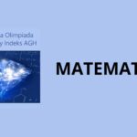 Grafika promująca Ogólnopolską Olimpiadę o Diamentowy Indeks AGH z matematyki: na jasnoniebieskim tle po lewej napis „Ogólnopolska Olimpiada o Diamentowy Indeks AGH” i ilustracja błyszczącego diamentu na tle wzorów matematycznych, po prawej duży czarny napis „MATEMATYKA”.