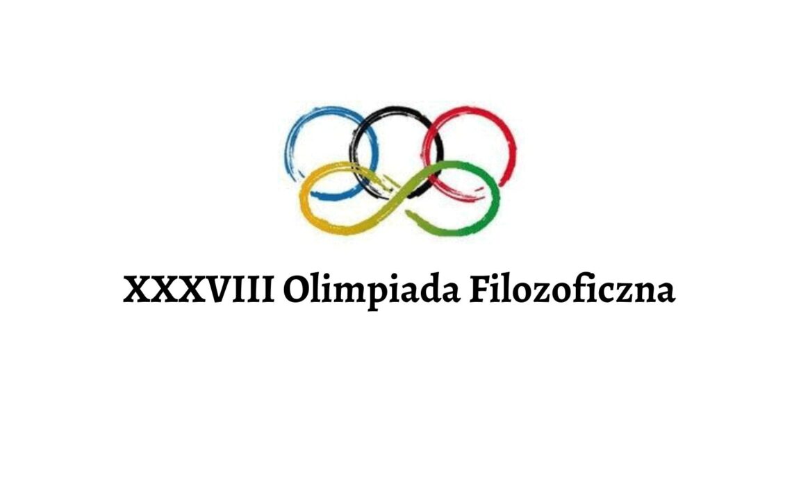 Logo „XXXVIII Olimpiada Filozoficzna”: na białym tle stylizowane, pociągnięte pędzlem koła w kolorach olimpijskich (niebieski, czarny, czerwony, żółty i zielony), ułożone tak, że dolne tworzą kształt przypominający znak nieskończoności; poniżej czarny napis „XXXVIII Olimpiada Filozoficzna”.