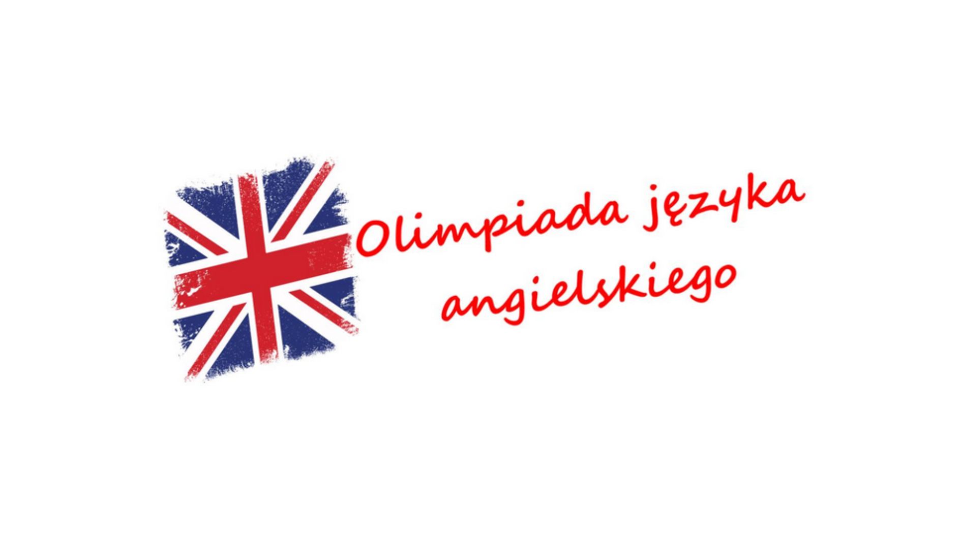 Grafika na białym tle przedstawiająca stylizowaną flagę Wielkiej Brytanii po lewej stronie oraz czerwony, odręczny napis „Olimpiada języka angielskiego” po prawej.