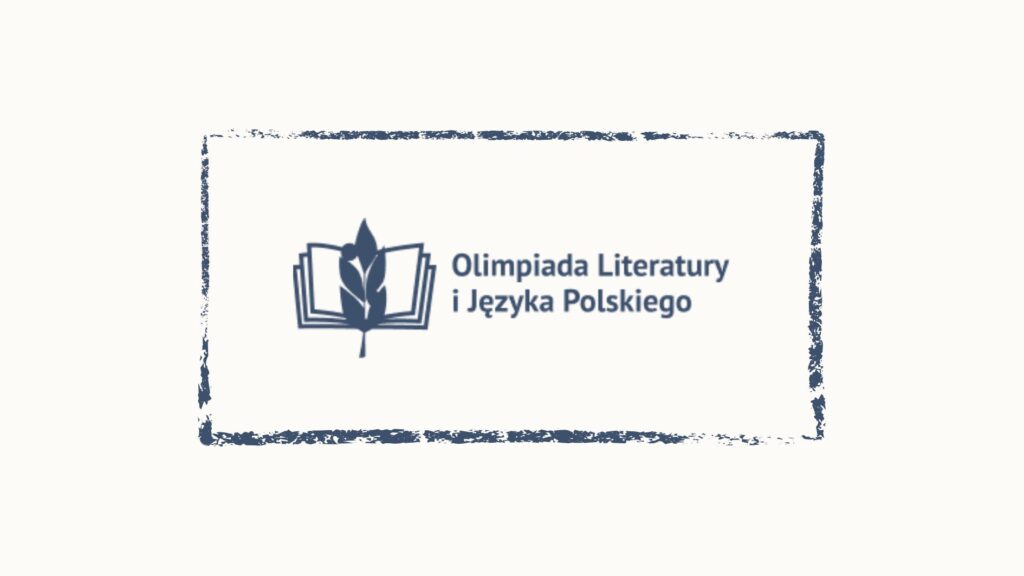 Grafika z logo i napisem „Olimpiada Literatury i Języka Polskiego”. Na jasnym, jednolitym tle widoczna jest granatowa ilustracja otwartej książki z liściem umieszczonym pośrodku. Całość otoczona jest prostokątną, nieregularną ramką w tym samym kolorze. Grafika ma charakter informacyjny i promuje konkurs przedmiotowy z języka polskiego.