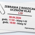 Biała kartka z przypiętym spinaczem zawiera ogłoszenie o zebraniach z rodzicami uczniów klas I–IV. Spotkania odbędą się 8 kwietnia 2026 roku o godzinie 17:00 dla klas I–III oraz o 18:00 dla klasy IV. Na dole widnieje napis „Zapraszamy”.