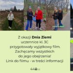 Grafika promująca inicjatywę szkolną z okazji Dnia Ziemi. Kolaż zdjęć przedstawia uczennice podczas działań ekologicznych: sprzątania lasu, spaceru po terenach zielonych, rozmów o ochronie środowiska oraz korzystania z komunikacji miejskiej. Na jednym ze zdjęć widoczne są panele słoneczne, a na innym spotkanie przy stole z hasłem „Chrońmy Ziemię”. W centralnej części znajduje się tekst informacyjny zachęcający do obejrzenia filmu przygotowanego przez uczennice klasy 3C. Całość utrzymana w zielonej kolorystyce, podkreślającej temat ekologii.