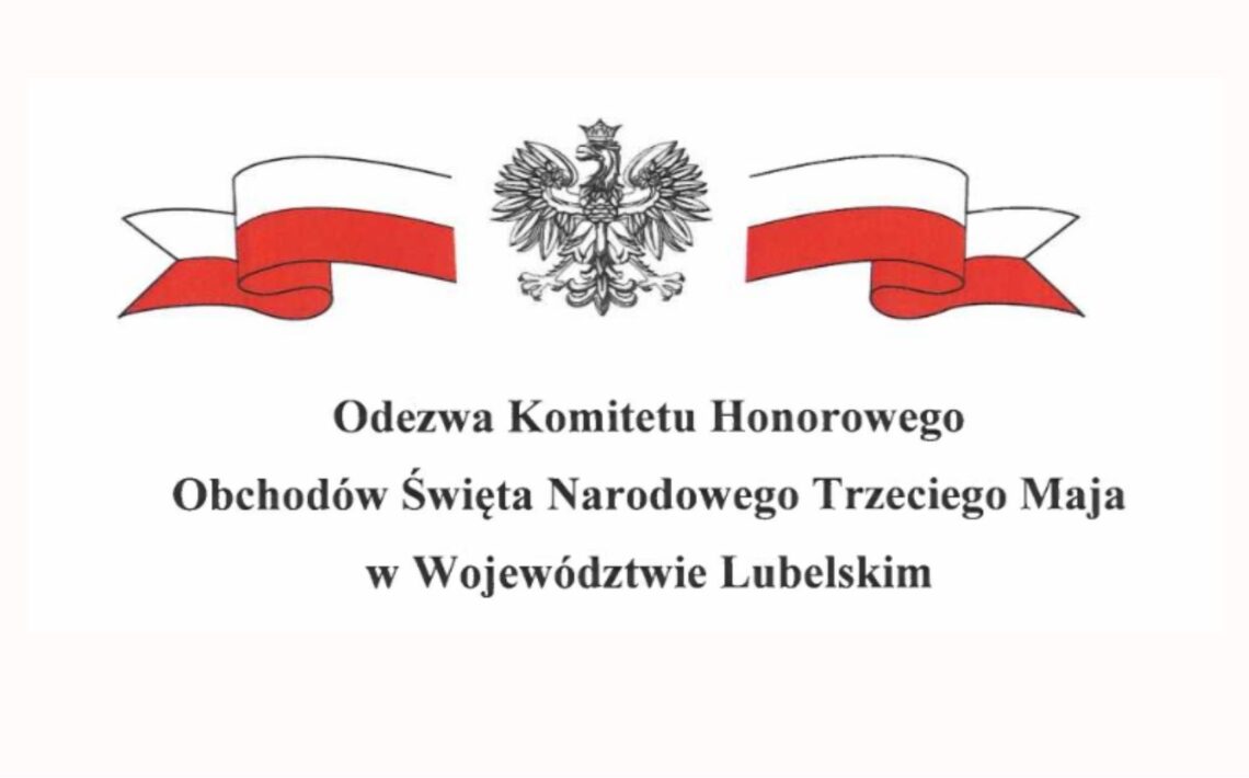 Grafika na jasnym tle przedstawia biało-czerwone wstęgi po obu stronach oraz godło Polski (orzeł biały w koronie) umieszczone centralnie u góry. Poniżej widnieje wyśrodkowany tekst w języku polskim: „Odezwa Komitetu Honorowego Obchodów Święta Narodowego Trzeciego Maja w Województwie Lubelskim”.
