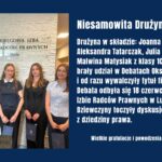 Uczennice klasy 1C: Joanna Sowa, Aleksandra Tatarczak, Julia Kopacz i Malwina Matysiak zdobyły tytuł finalistek Debat Oksfordzkich organizowanych przez Okręgową Izbę Radców Prawnych w Lublinie. Mimo debiutu w konkursie z sukcesem zmierzyły się z tematami prawniczymi, osiągając znakomity wynik.